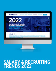Hays Ireland Salary & Recruiting Trends Guide 2022